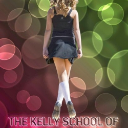 The Kelly School of Irish Dance